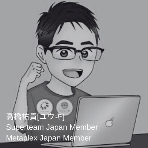 ユウキ  Superteam Japan and Metaplex Japan